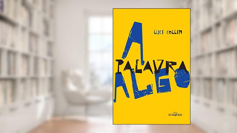 A palavra algo, do autor Luci Collin