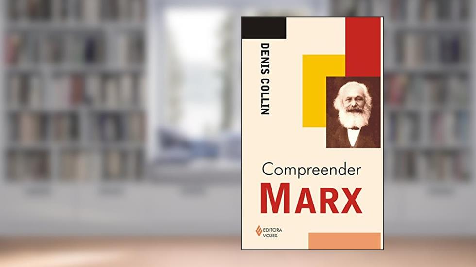 Compreender Marx, do autor Denis Collin