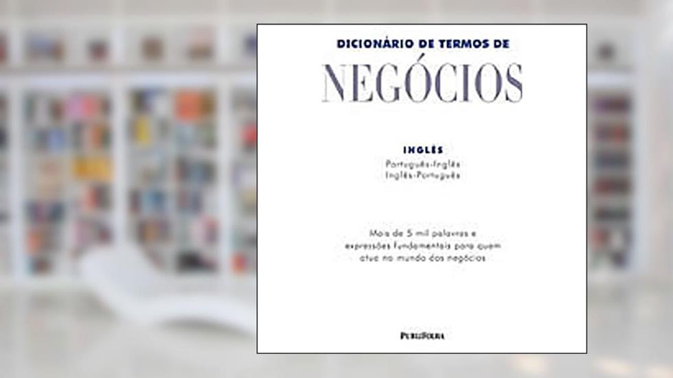 Dicionário De Termos De Negocios. Inglês, do autor P. H. Collin