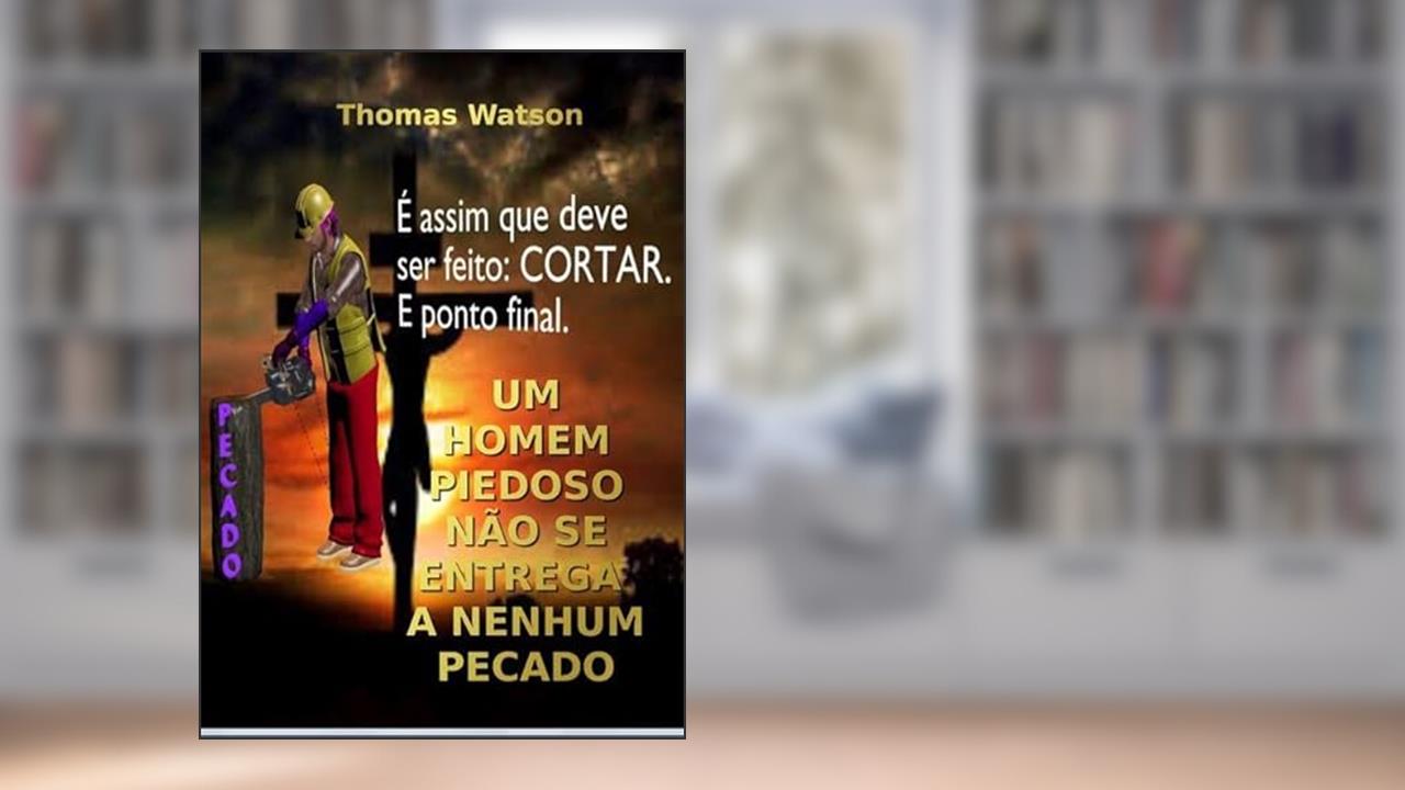 Um Homem Piedoso Nao Se Entrega a Nenhum Pecado, do autor Silvio Dutra