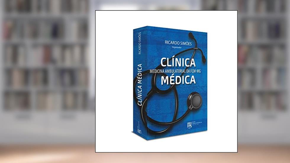 Clínica Médica Medicina Ambulatorial da FCM-MG, do autor Vários Autores