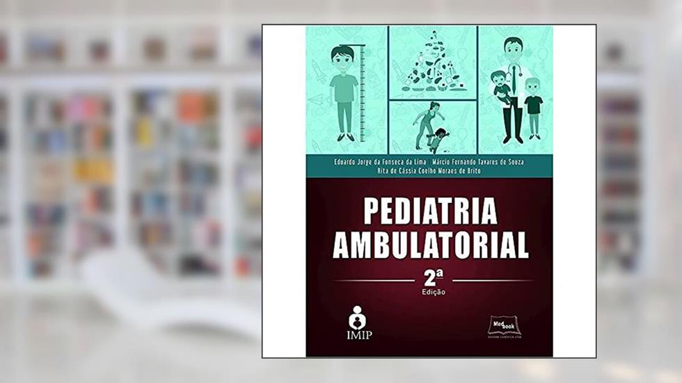 Pediatria ambulatorial, do autor Eduardo Jorge da Fonseca da Lima; Márcio Fernando Tavares de Souza; Rita de Cássia Coelho M Brito