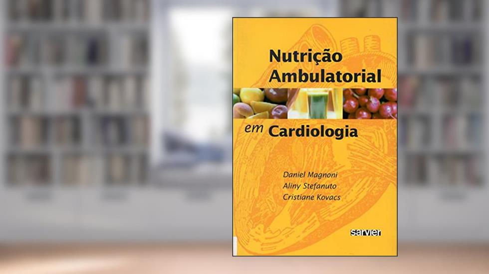 Nutrição ambulatorial em cardiologia, do autor Magnoni; Stefanuto; Kovacs