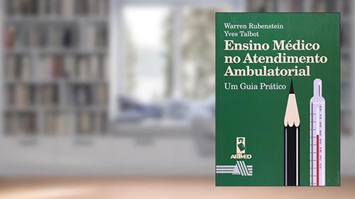 Capa de Ensino Medico Atendim.Ambulatorial, do autor Warren Rubenstein