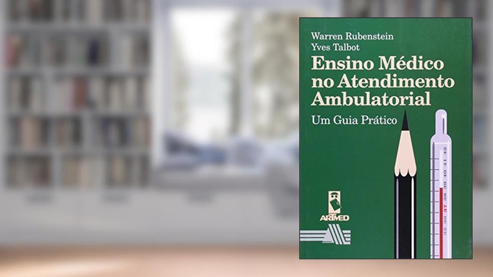 Ensino Medico Atendim.Ambulatorial, do autor Warren Rubenstein