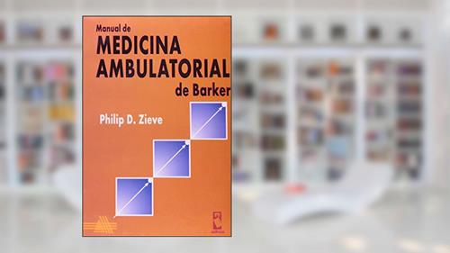 Capa de Manual De Medicina Ambulatorial, do autor Philip D. Zieve