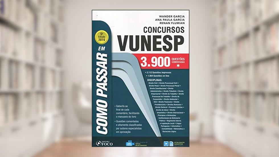 Como passar em concursos da VUNESP - 3.900 questões - 5ª edição -2019: 3.900 Questões Comentadas, do autor Vários Autores