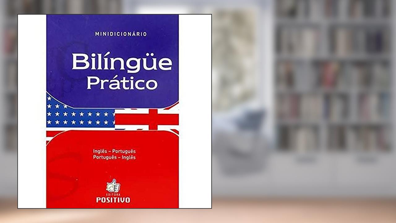Positivo Dicionário Bilíngue - Inglês/Português-Português/Inglês, Multicores, do autor Vários Autores