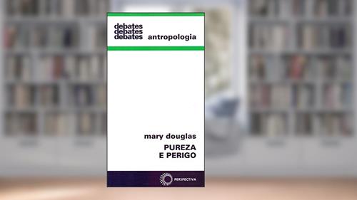 Capa de Pureza e perigo: 120, do autor Mary Douglas