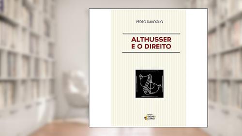 Capa de Althusser e o Direito, do autor Pedro Davoglio