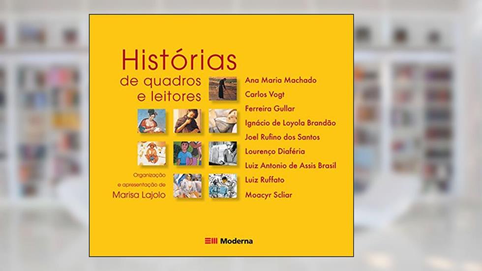 Historias de quadros e leitores, do autor Marisa Lajolo