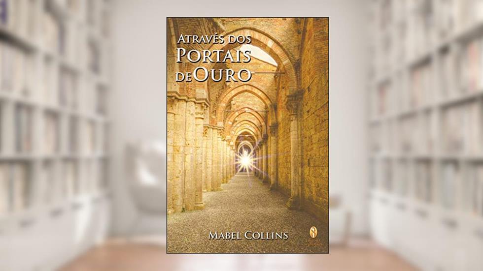 Através dos Portais de Ouro, do autor Mabel Collins