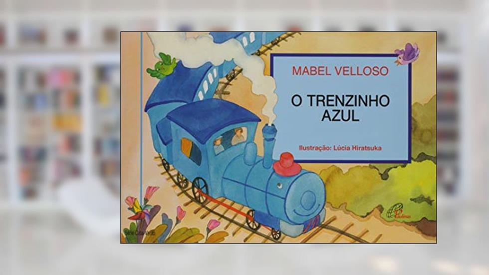 O trenzinho azul, do autor Mabel Velloso