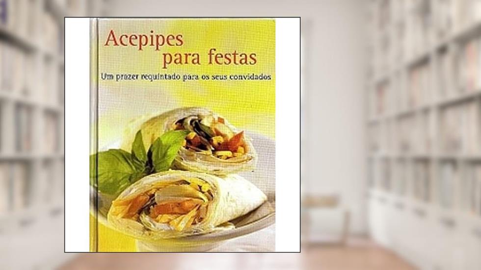 Acepipes Para Festas, do autor NGV