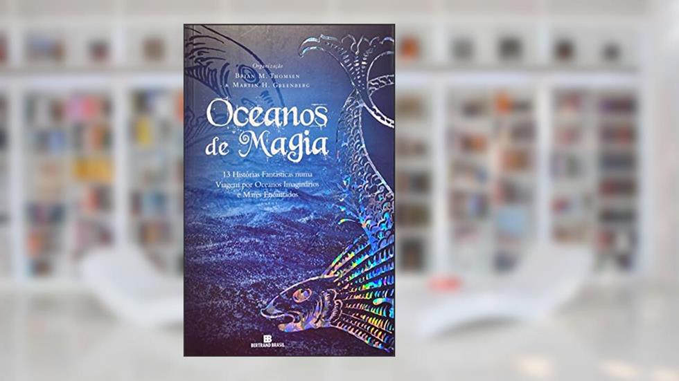 Oceanos de magia, do autor Brian Thomsen