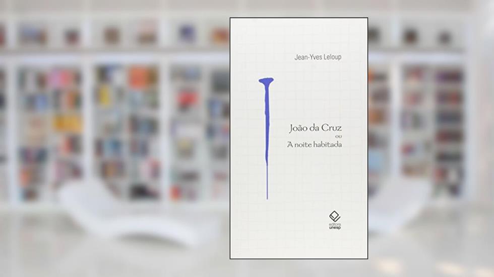 João da Cruz ou A noite habitada, do autor Jean-Yves Leloup