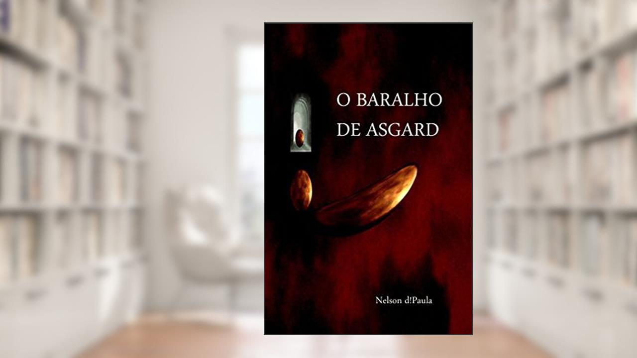 O Baralho de Asgard, do autor Nelson d!Paula