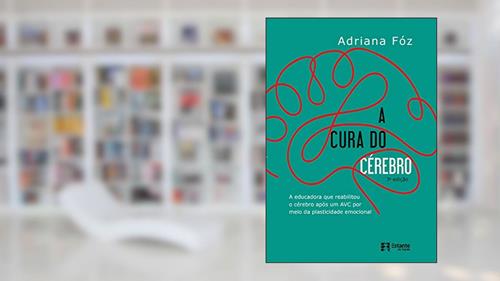 Capa de A cura do cérebro, do autor Adriana Fóz