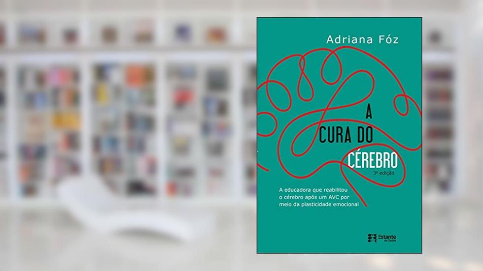A cura do cérebro, do autor Adriana Fóz