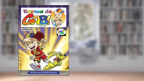 Capa de Turma do Gabi - HQs Inéditas, do autor Moacir Torres
