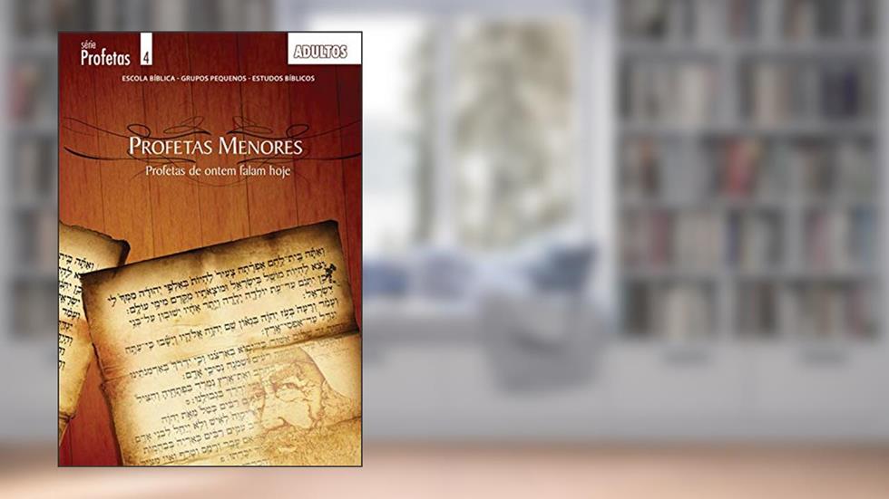 Profetas de Ontem Falam Hoje | Aluno: Estudos nos Profetas Menores, do autor Editora Cristã Evangélica