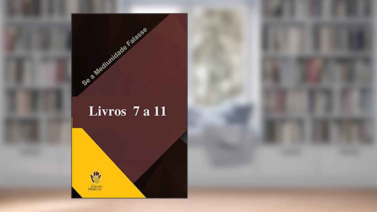 Box - Livros 7 a 11 - Se a Mediunidade Falasse, do autor Grupo Marcos