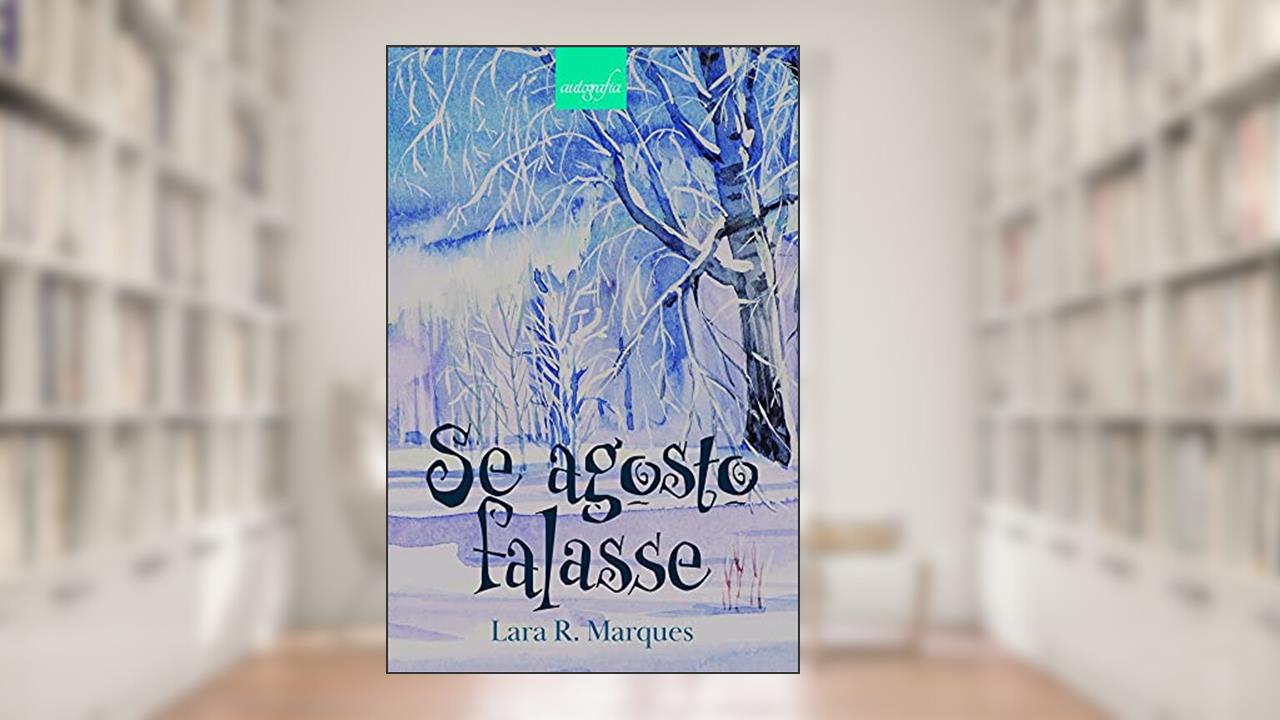 Se agosto falasse, do autor LARA R. MARQUES