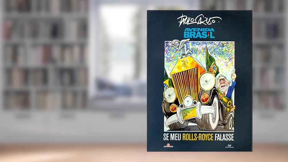 SE MEU ROLLS-ROICE FALASSE, do autor Paulo Caruso
