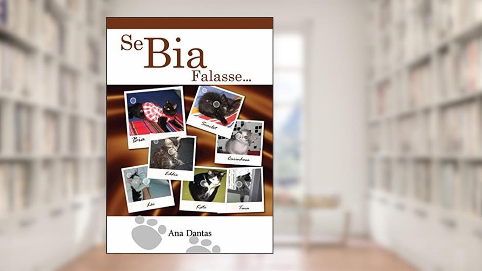 Se Bia falasse..., do autor Ana Dantas