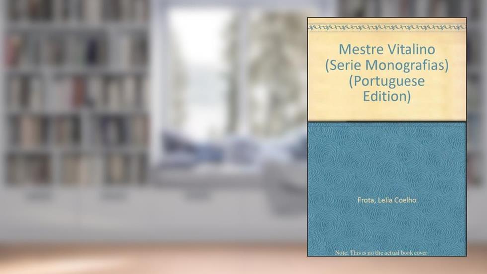 Mestre Vitalino (Serie Monografias) (Portuguese Edition), do autor Lelia Coelho Frota