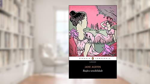 Capa de Razão e sensibilidade, do autor Jane Austen