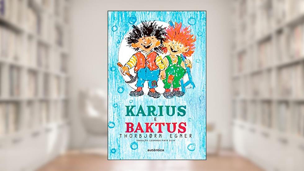Karius & Baktus, do autor Thorbjørn Egner