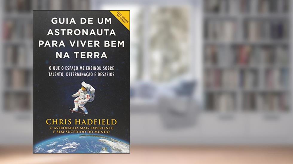 Guia de Um Astronauta Para Viver Bem na Terra, do autor Vários Autores