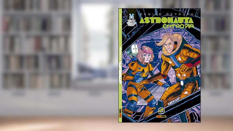 Astronauta: Entropia (capa Dura): Graphic msp Vol. 21, do autor Danilo Beyruth
