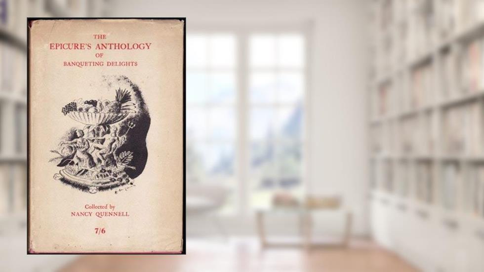 Epicure's Anthology of Banqueting Delights, do autor Nancy Quennell