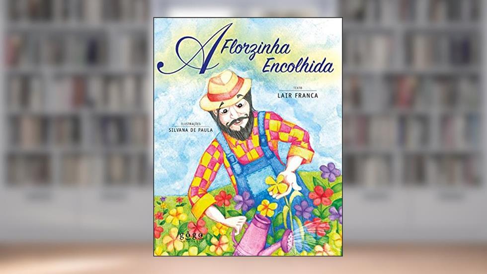 A Florzinha Encolhida, do autor Lair Franca