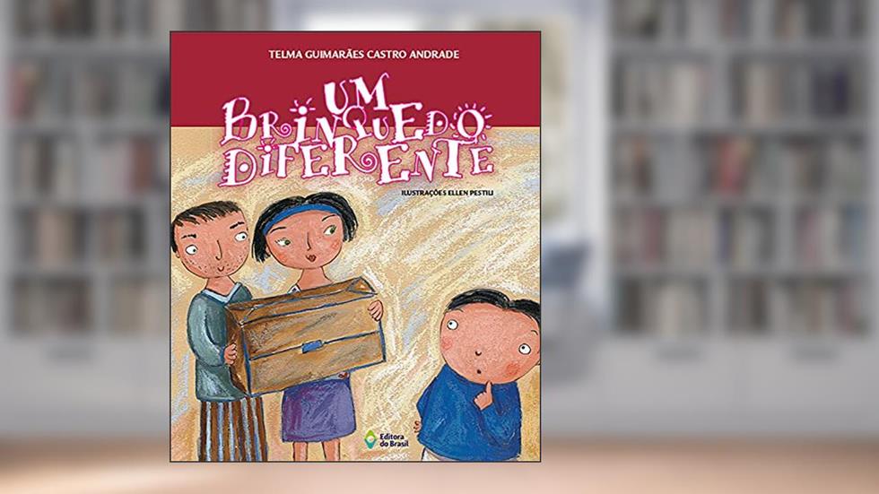 Um brinquedo diferente, do autor Telma Guimarães Castro Andrade