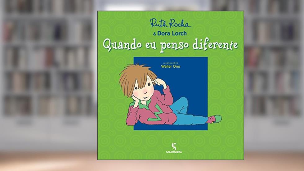 Quando eu penso diferente, do autor Dora Lorch; Ruth Rocha