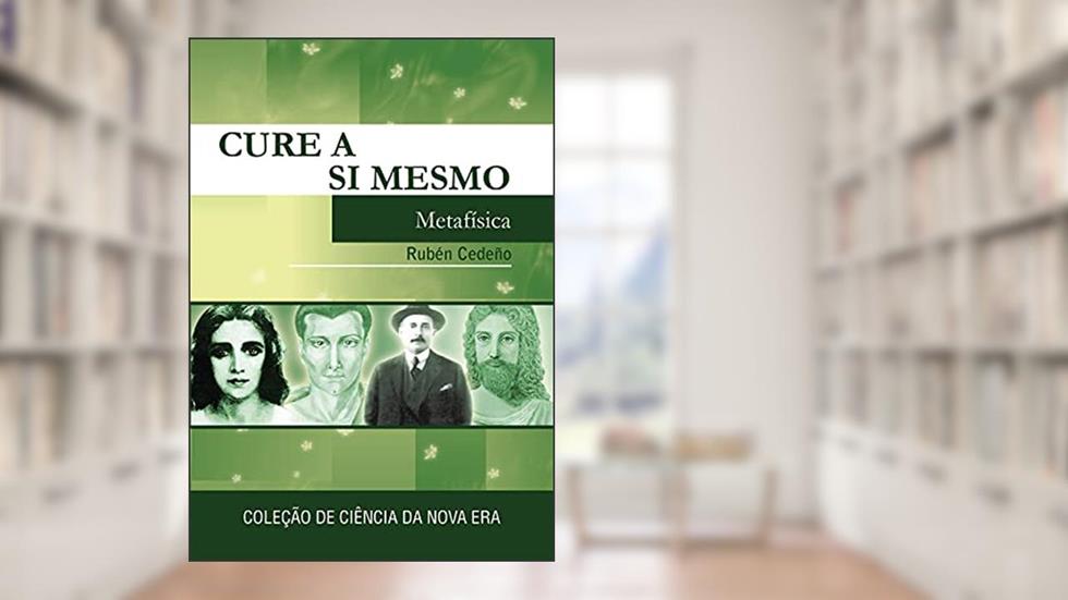 Cure A Si Mesmo, do autor Rubén Cedeño