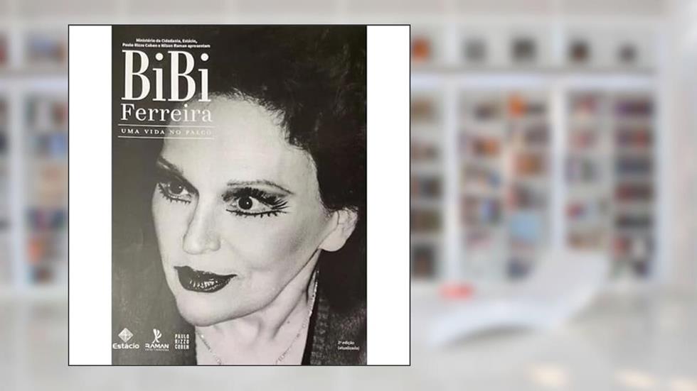 BIBI FERREIRA - UMA VIDA NO PALCO, do autor NILSON RAMAN