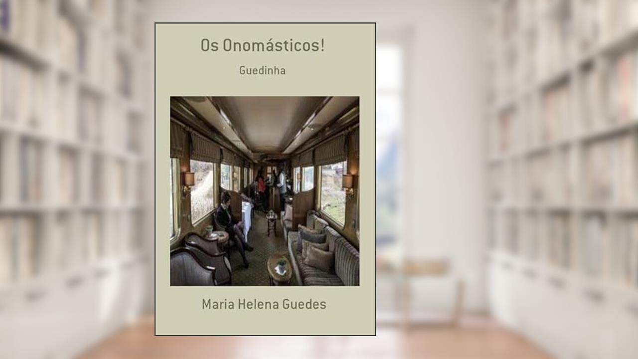 Os Onomasticos!, do autor Maria Helena Guedes