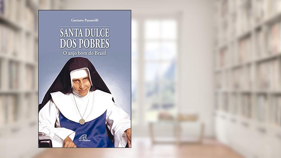 Santa Dulce dos pobres (Luz do Mundo), do autor Gaetano Passarelli