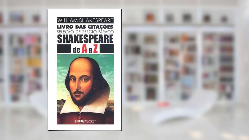 Shakespeare de a a z - Livro das Citações, do autor William Shakespeare