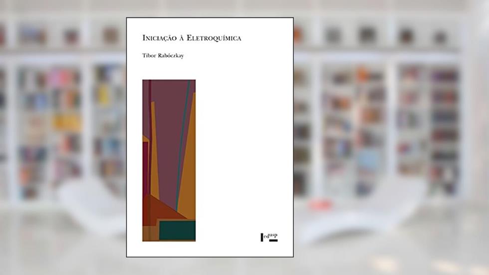 Iniciação À Eletroquímica, do autor Tibor Rabóczkay