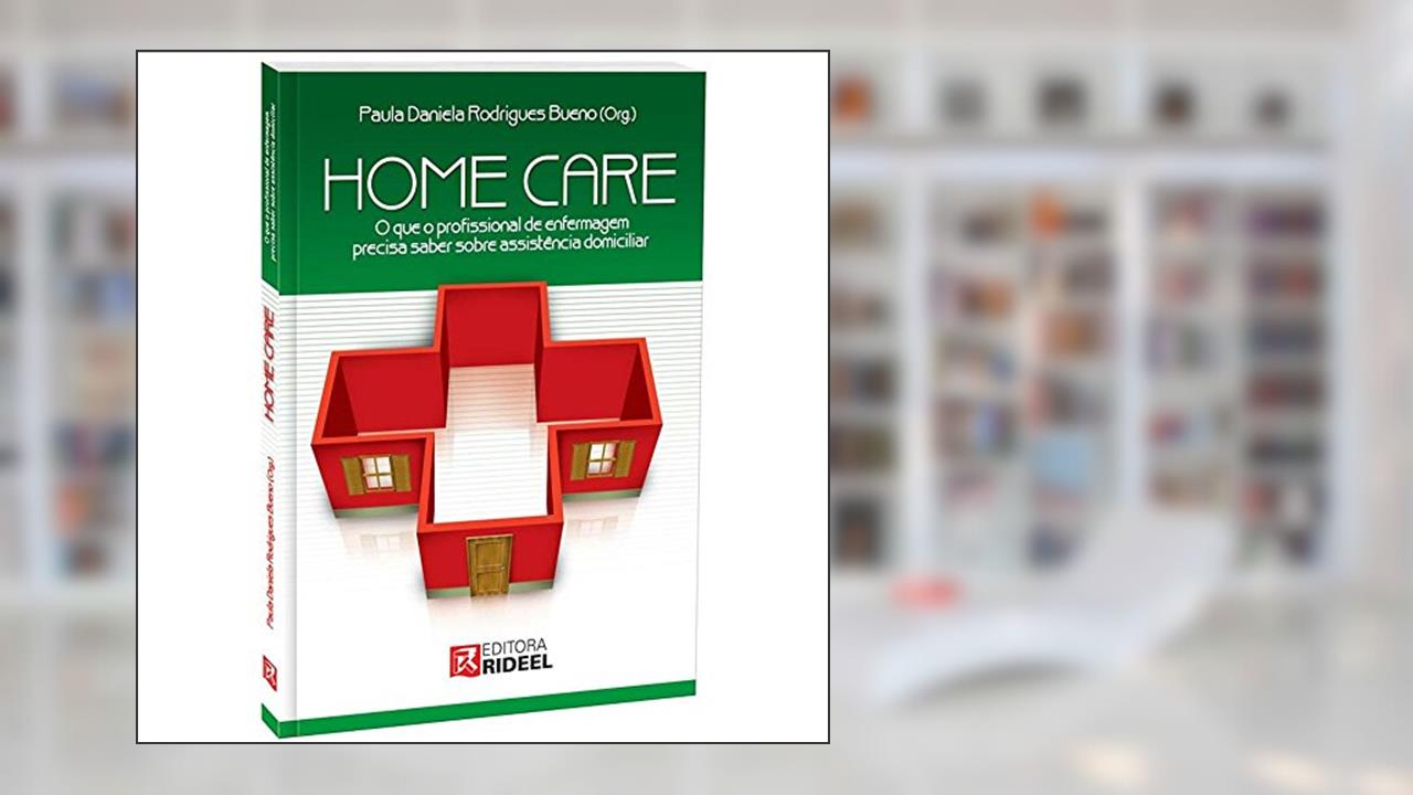 Home Care, do autor Paula Daniela Rodrigues