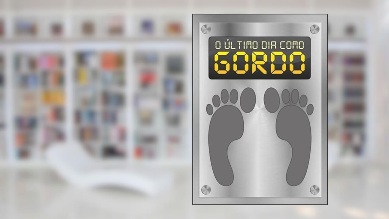 O Ultimo Dia Como Gordo, do autor Vera Lúcia Serrão