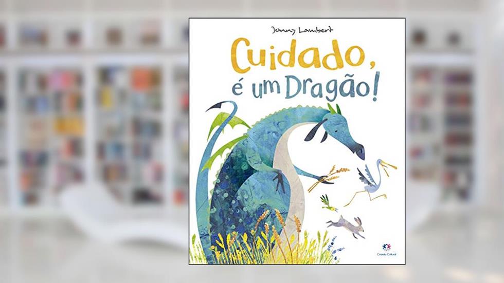 Cuidado, é um dragão!, do autor Jonny Lambert