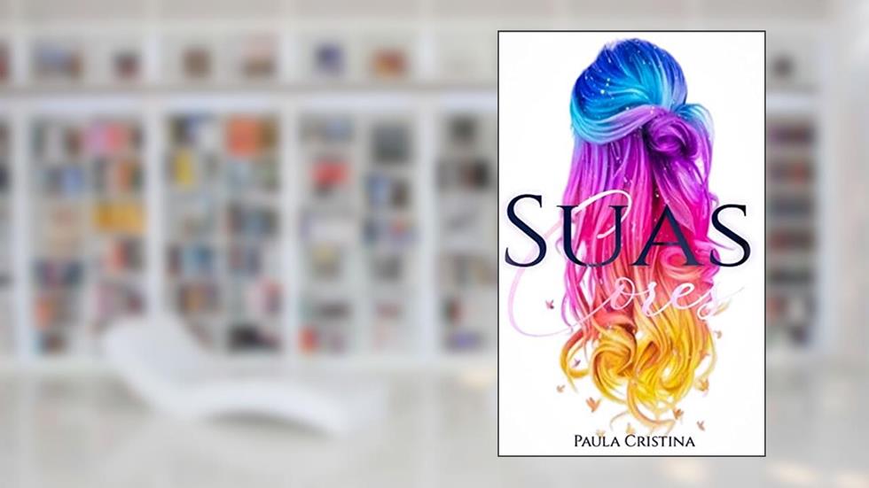 Suas Cores, do autor Paula Cristina