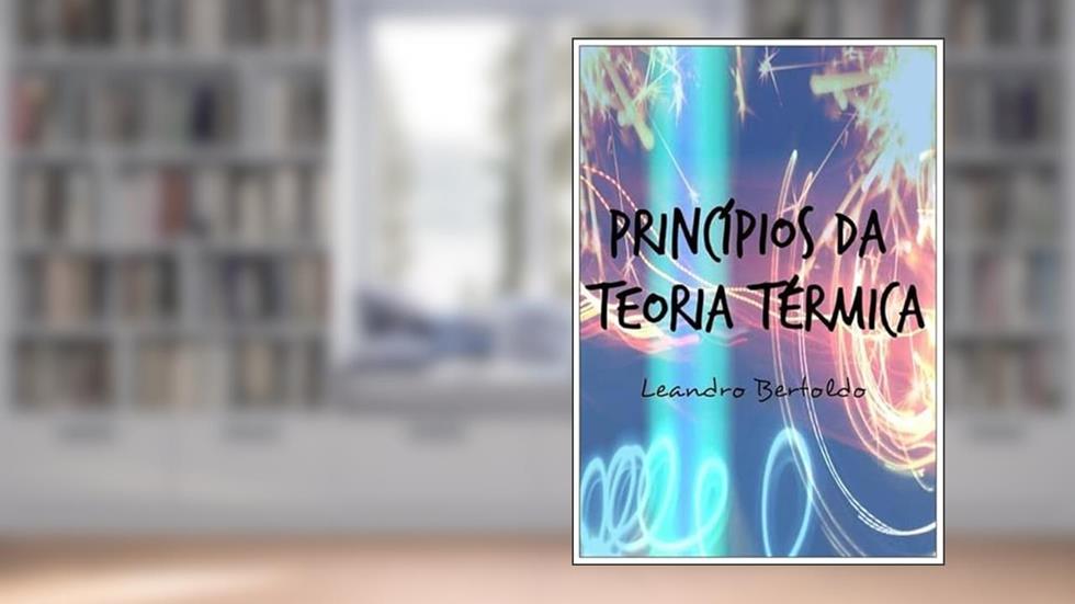 Principios da Teoria Termica, do autor Leandro Bertoldo