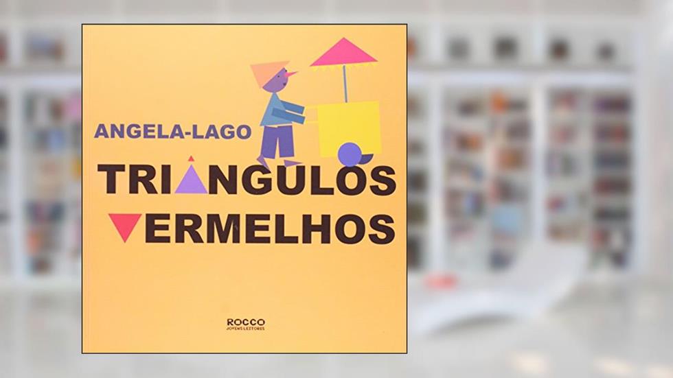Triângulos vermelhos, do autor Angela Lago